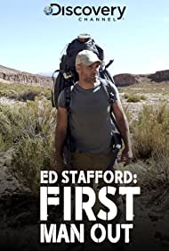 Ed Stafford: First Man Out (2019)